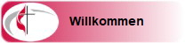         Willkommen